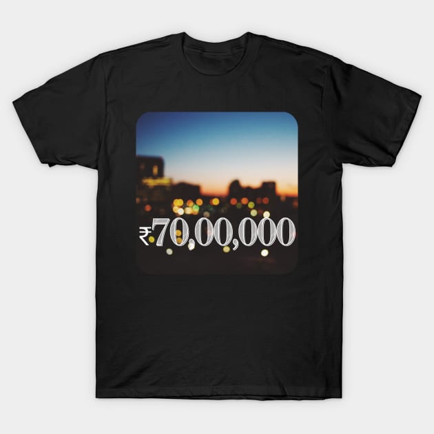 70Lakh - MM-RowdyRathi T-Shirt by RowdyRathis